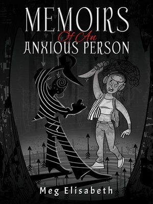 cover image of Memoirs Of An Anxious Person